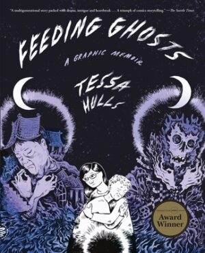 Feeding Ghosts: A Graphic Memoir