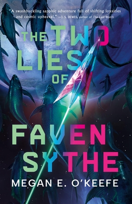 The Two Lies of Faven Sythe