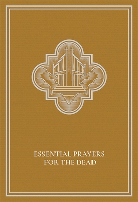 Essential Prayers for the Dead