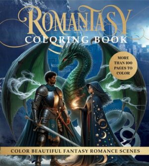 Romantasy Coloring Book: Color Beautiful Fantasy Romance Scenes - More Than 100 Pages to Color