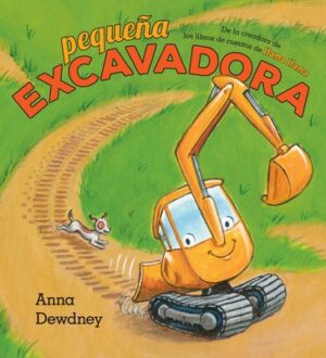 Peque?a Excavadora (Little Excavator Spanish Edition)