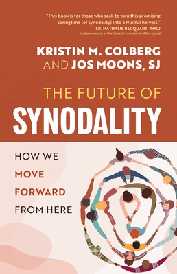 The Future of Synodality: How We Move Forward from Here