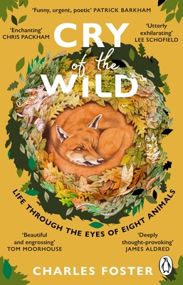 Cry of the Wild: Life Through the Eyes of Eight Animals
