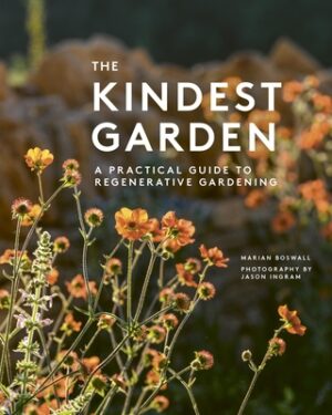 The Kindest Garden: A Practical Guide to Regenerative Gardening