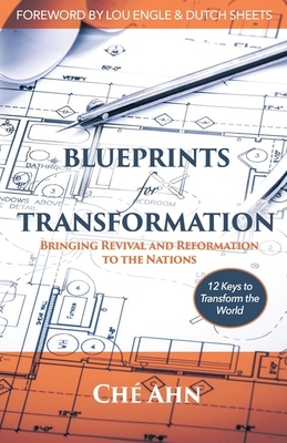 Blueprints for Transformation: Bringing Revival and Reformation to the Nations