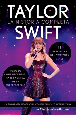 Taylor Swift  (Spanish Edition): La Historia Completa