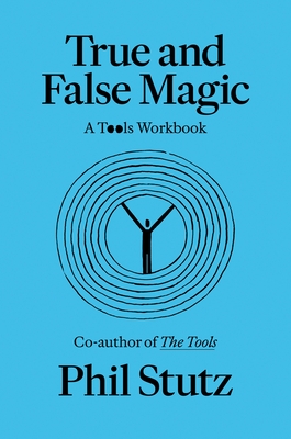 True and False Magic: A Tools Workbook