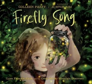 Firefly Song: Lynn Frierson Faust and the Great Smoky Mountain Discovery