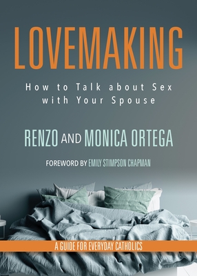 Lovemaking: How to Talk about Sex with Your Spouse