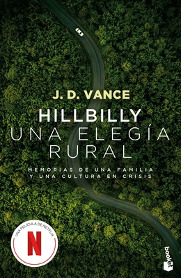 Hillbilly, Una Eleg?a Rural: Memorias de Una Familia Y Una Cultura En Crisis (Edici?n de la Pel?cula) / Hillbilly Elegy (Movie Tie-In)