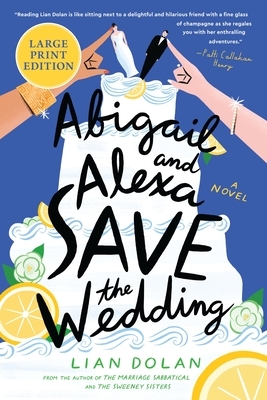 Abigail and Alexa Save the Wedding