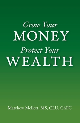 Grow Your Money Protect Your Wealth