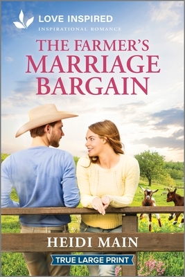 The Farmer's Marriage Bargain: An Uplifting Inspirational Romance