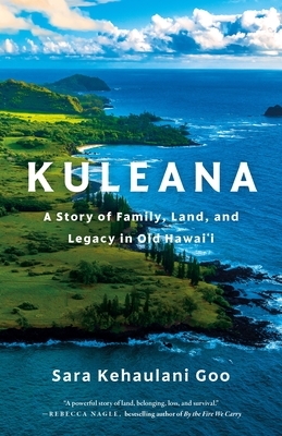 Kuleana: A Story of Family, Land, and Legacy in Old Hawai'i