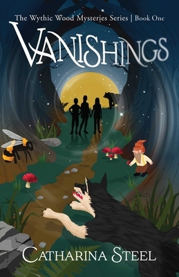 Vanishings: The Wythic Wood Mysteries Series, Book One