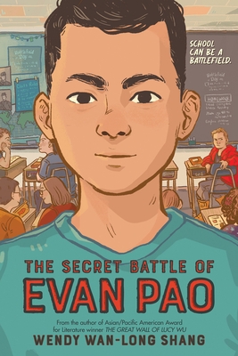 The Secret Battle of Evan Pao (Scholastic Gold)