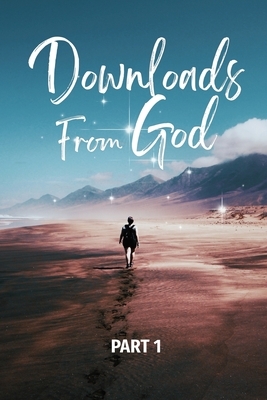 Downloads From God - Part 1