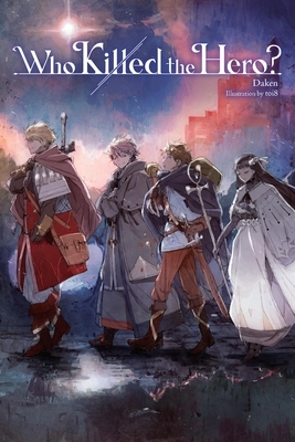 Who Killed the Hero?, Vol. 1: Volume 1