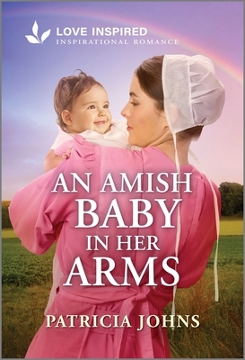 An Amish Baby in Her Arms: An Uplifting Inspirational Romance