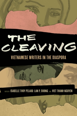 The Cleaving: Vietnamese Writers in the Diaspora Volume 8
