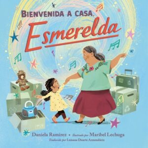Bienvenida a Casa, Esmerelda (Spanish Edition)