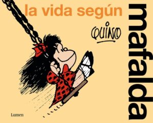 La Vida Seg?n Mafalda / Life According to Mafalda