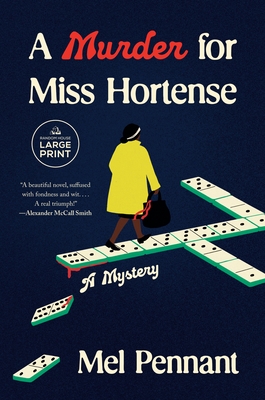 A Murder for Miss Hortense: A Mystery