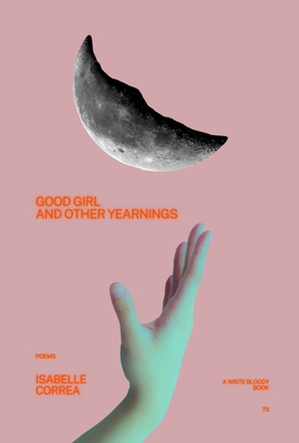 Good Girl and Other Yearnings