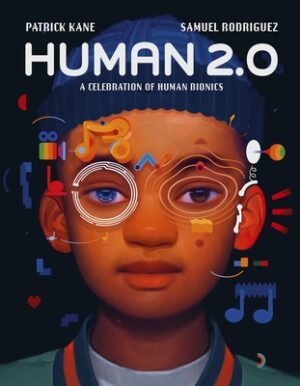 Human 2.0: A Celebration of Human Bionics