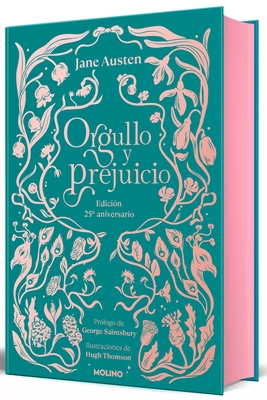 Orgullo Y Prejuicio (Edici?n Coleccionista Cantos Pintados) / Pride & Prejudice (Collector's Edition Sprayed Edges)