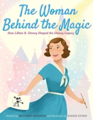The Woman Behind the Magic: How Lillian B. Disney Shaped the Disney Legacy