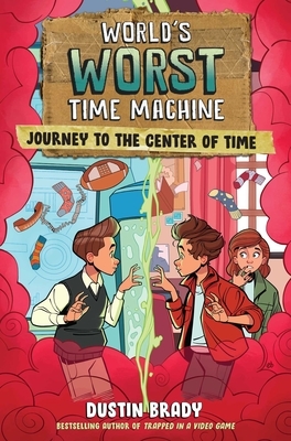 World's Worst Time Machine: Journey to the Center of Time Volume 3