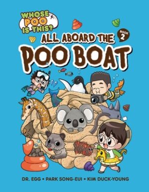 All Aboard the Poo Boat: Book 2