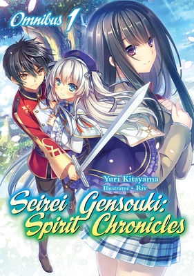 Seirei Gensouki: Spirit Chronicles: Omnibus 1 (Light Novel): Volume 1