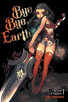 Bye Bye, Earth, Vol. 1 (Novel): Volume 1