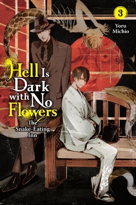 Hell Is Dark with No Flowers, Vol. 3 (Light Novel): Volume 3