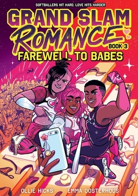 Grand Slam Romance Book 3: Farewell to Babes: A Graphic Novel Volume 3