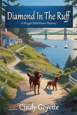 Diamond in the Ruff: A Wiggle Butt Manor Mystery