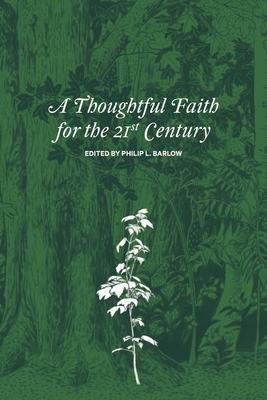 A Thoughtful Faith for the 21st Century