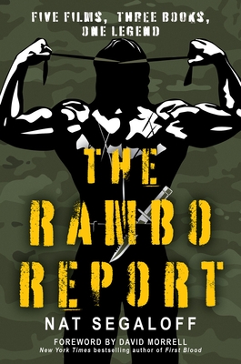The Rambo Report: Five Films, Three Books, One Legend