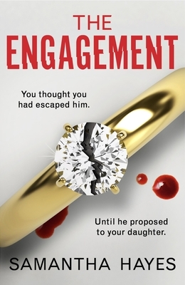 The Engagement: An Absolutely Unputdownable Psychological Thriller with a Heart-Pounding Twist