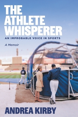 The Athlete Whisperer: An Improbable Voice in Sports