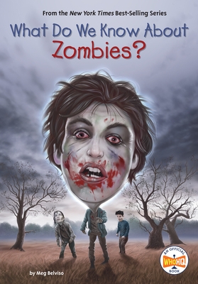 What Do We Know about Zombies?