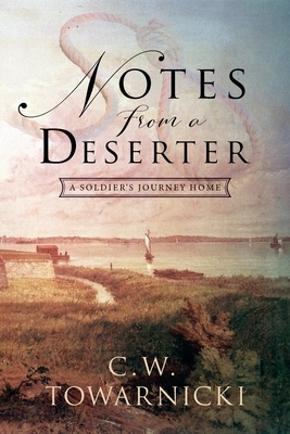Notes from a Deserter: A Soldier's Journey Home