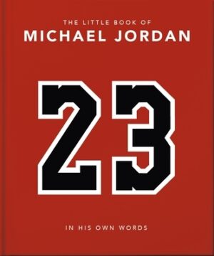 The Little Book of Michael Jordan: In His Own Words