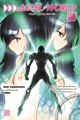 Accel World, Vol. 27 (Light Novel)