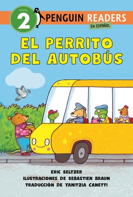 El Perrito del Autob?s (Dog on His Bus Spanish Edition)
