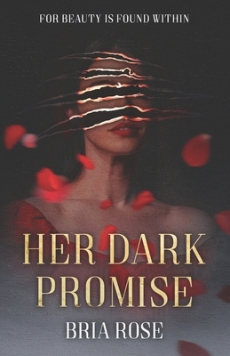 Her Dark Promise: A Dark Romance Beauty and the Beast Retelling