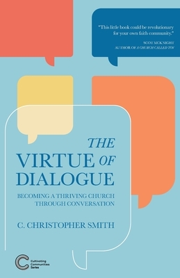 The Virtue of Dialogue: Becoming a Thriving Church through Conversation