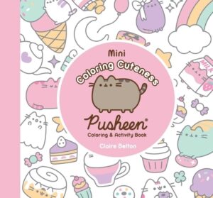 Mini Coloring Cuteness: A Pusheen Coloring & Activity Book